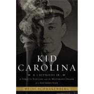 Kid Carolina R. J. Reynolds Jr., a Tobacco Fortune, and the Mysterious Death of a Southern Icon