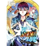 My Isekai Life 07 I Gained a Second Character Class and Became the Strongest Sage in the World!