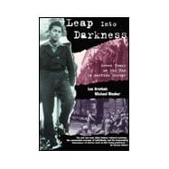 Leap into Darkness : Seven Years on the Run in Wartime Europe