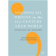 Assessing Efl Writing in the 21st Century Arab World