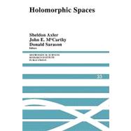 Holomorphic Spaces