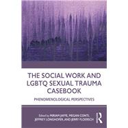 The Social Work and Lgbtq Sexual Trauma Casebook