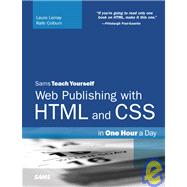 Sams Teach Yourself Web Publishing With Html and Css: In One Hour a Day