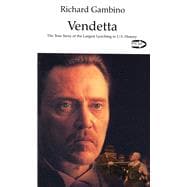 Vendetta The True Story of the Largest Lynching in U.S. History