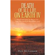 Death of All Life on Earth Iv