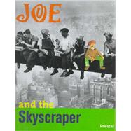 Joe and the Skyscraper