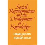 Social Representations and the Development of Knowledge