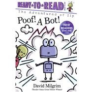 Poof! A Bot! Ready-to-Read Ready-to-Go!