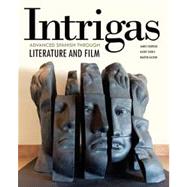 Intrigas: Advanced Spanish Through Literature and Film