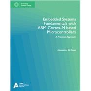 Embedded Systems Fundamentals with ARM Cortex-M Based Microcontrollers: Embedded Systems Fundamentals with ARM Cortex-M Based Microcontrollers
