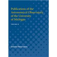 Publications of the Astronomical Observatory of the University of Michigan