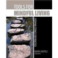 Tools for Mindful Living: Stepping Stones for Practice