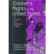 Children's Rights in the United States : In Search of a National Policy
