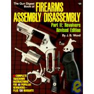 Gun Digest Book of Firearms Assembly/Disassembly, Part 2