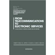 From Telecommunications to Electronic Services: A Global Spectrum of Definitions, Boundary Lines, and Structures