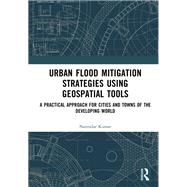 Urban Flood Mitigation Strategies Using Geo Spatial Tools