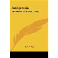 Palingenesi : The World to Come (1824)