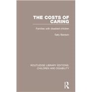 The Costs of Caring: Families with Disabled Children