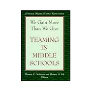 We Gain More Than We Give : Teaming in Middle Schools