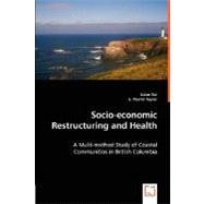 Socio-economic Restructuring and Health