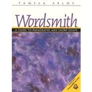 Wordsmith : A Guide to Paragraphs and Short Essays