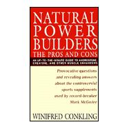 Natural Power Builders The Pros and Cons