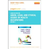 Legal and Ethical Issues for Health Professions Pageburst E-book on Kno Retail Access Card