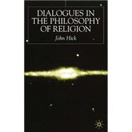 Dialogues in the Philosophy of Religion