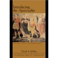 Introducing the Apocrypha : Message, Context, and Significance