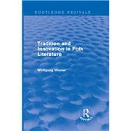 Tradition and Innovation in Folk Literature