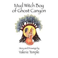 Mud Witch Boy of Ghost Canyon