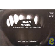Night Vision: A New Third to First World Vampyre Opera