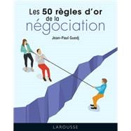 Les 50 règles d'or de la négociation