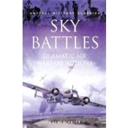 Sky Battles : Dramatic Air Warfare Actions