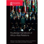 Routledge Handbook of Africa-Asia Relations