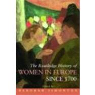 The Routledge History of Women in Europe Since 1700