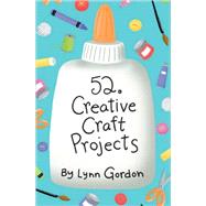 52 Creative Craft Projects