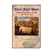 First Mail West : Stagecoach Lines on the Santa Fe Trail (Paperback)