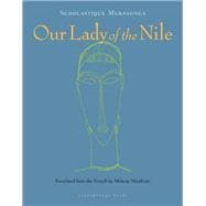 Our Lady of the Nile A Novel