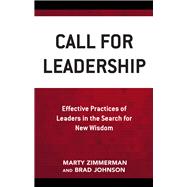 Call for Leadership Effective Practices of Leaders in the Search for New Wisdom