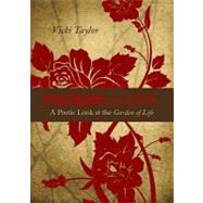 Thorns of Love : A Poetic Look at the Garden of Life