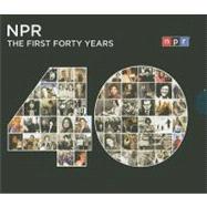 NPR: The First 40 Years