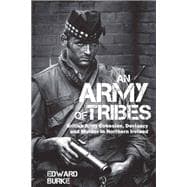 An Army of Tribes British Army Cohesion, Deviancy and Murder in Northern Ireland