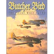 Butcher Bird : The Focke-Wulf Fw190