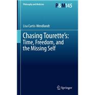 Chasing Tourette’s: Time, Freedom, and the Missing Self