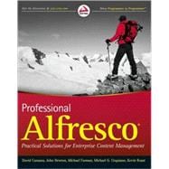 Professional Alfresco : Practical Solutions for Enterprise Content Management
