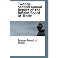 Twenty-second Annual Report of the Boston Board of Trade