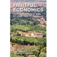 Fruitful Economics Papers in honor of and by Jean-Paul Fitoussi