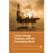 China's Energy Relations With the Developing World
