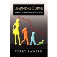 Learning Curve: Seeking Common Sense in Education